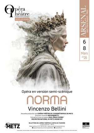 Affiche de l'opéra en version semi-scénique de l'opéra théâtre de metz : norma