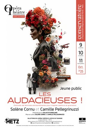 Affiche de l'événement les audacieuses par l'opéra théâtre au conservatoire de metz