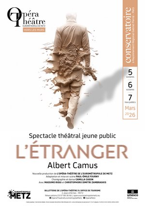 Affiche du nouveau spectacle de l'opéra théâtre de metz - édition hors les murs au conservatoire à rayonnement régional gabriel pierné : l'étranger