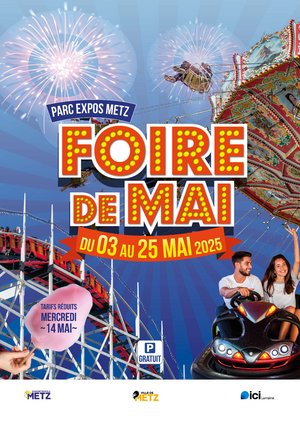 Affiche foire de mai 2025 aux parcs des expositions à Metz