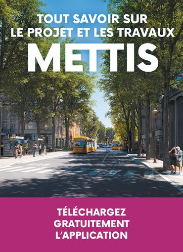 Tout savoir sur le projet et les travaux du Mettis C : téléchargez gratuitement l'application Citykomi