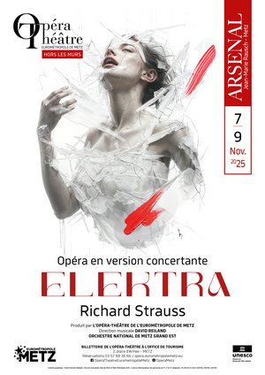 Affiche de l'opéra en version concertante Elektre par l'opéra théâtre de Metz hors les murs